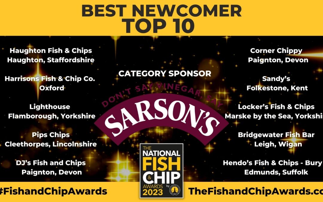 Top 10 shortlisted for Best Newcomer at National Fish and Chip Awards 2023￼