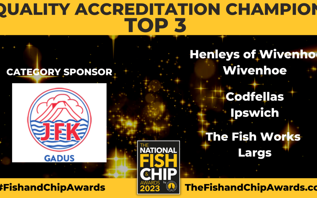Final 3 announced for Quality Accreditation at National Fish and Chip Awards 2023